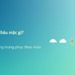 Đi Lai Châu mặc gì? Cẩm nang trang phục và hành lý theo từng mùa
